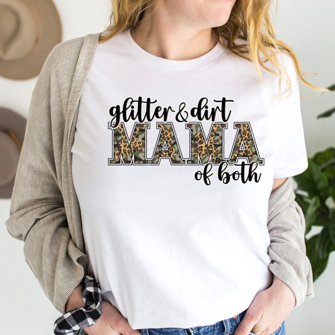 Glitter & Dirt Mama of Both T-Shirt